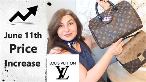 louis vuitton price increase june 11|Louis Vuitton to increase prices due to higher costs,.